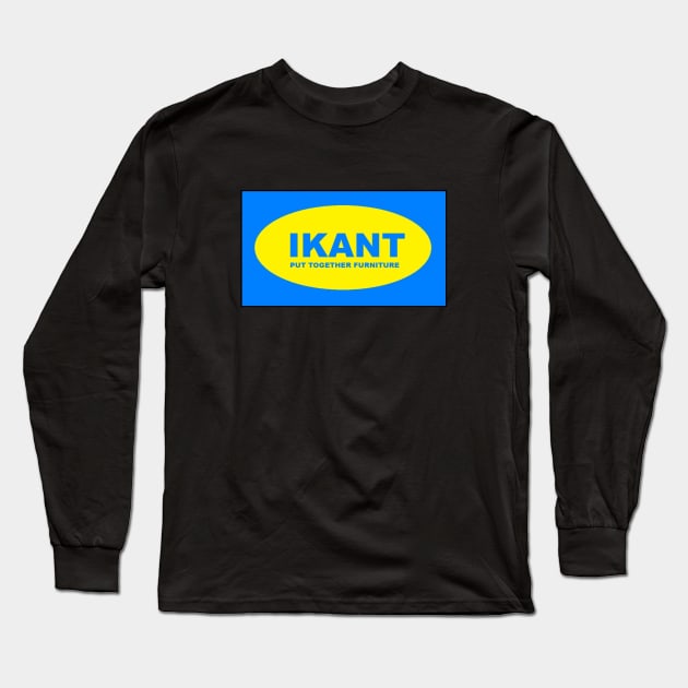 Ikant put together furniture Long Sleeve T-Shirt by reesea